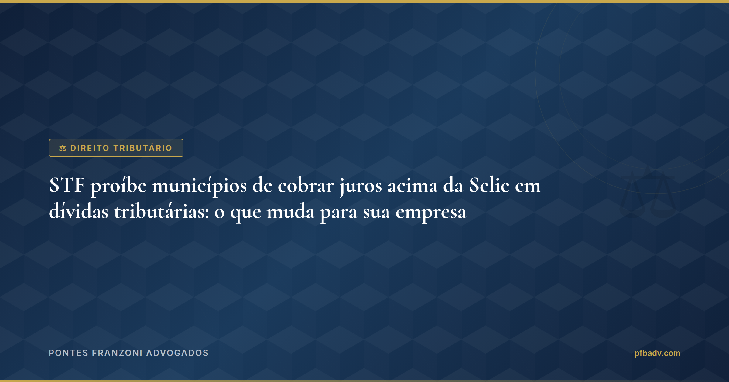 STF proíbe juros acima da Selic em dívidas municipais